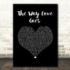 Lemar The Way Love Goes Black Heart Song Lyric Music Art Print