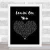 Luke Combs Lovin' On You Black Heart Song Lyric Music Art Print