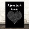 Asking Alexandria Alone In A Room Black Heart Song Lyric Music Art Print
