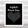 MAX Lights Down Low Black Heart Song Lyric Music Art Print