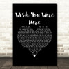 Aslan Wish You Were Here Black Heart Song Lyric Music Art Print