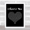 Paris L. Holley I Choose You Black Heart Song Lyric Music Art Print