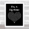 Ryann Darling For a Lifetime Black Heart Song Lyric Music Art Print