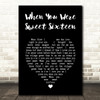 The Fureys and Davey Arthur When You Were Sweet Sixteen Black Heart Song Lyric Music Art Print