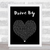 Train Drive By Black Heart Song Lyric Music Art Print
