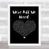 Above & Beyond feat. Zoë Johnston We're All We Need Black Heart Song Lyric Music Art Print
