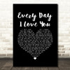 Boyzone Every Day I Love You Black Heart Song Lyric Music Art Print