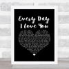Boyzone Every Day I Love You Black Heart Song Lyric Music Art Print