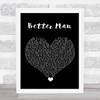 5 Seconds Of Summer Better Man Black Heart Song Lyric Quote Music Print