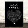 Alabama Angels Among Us Black Heart Song Lyric Quote Music Print