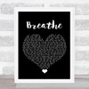Angels & Airwaves Breathe Black Heart Song Lyric Quote Music Print