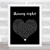 Ash Shining Light Black Heart Song Lyric Quote Music Print