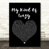 Brantley Gilbert My Kind Of Crazy Black Heart Song Lyric Quote Music Print