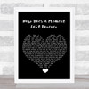 Celine Dion How Does a Moment Last Forever Black Heart Song Lyric Quote Music Print