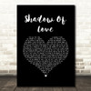 Celine Dion Shadow Of Love Black Heart Song Lyric Quote Music Print