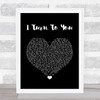Christina Aguilera I Turn To You Black Heart Song Lyric Quote Music Print