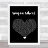 Darius Rucker Wagon Wheel Black Heart Song Lyric Quote Music Print