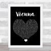 Declan J Donovan Vienna Black Heart Song Lyric Quote Music Print