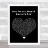 Def Leppard Have You Ever Needed Someone So Bad Black Heart Song Lyric Quote Music Print