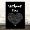 Dermot Kennedy Without Fear Black Heart Song Lyric Quote Music Print