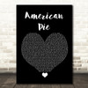 Don McLean American Pie Black Heart Song Lyric Quote Music Print
