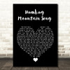 Fruit Bats Humbug Mountain Song Black Heart Song Lyric Quote Music Print