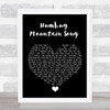 Fruit Bats Humbug Mountain Song Black Heart Song Lyric Quote Music Print