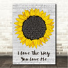 Boyzone I Love The Way You Love Me Grey Script Sunflower Song Lyric Wall Art Canvas Framed Print