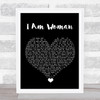 Helen Reddy I Am Woman Black Heart Song Lyric Quote Music Print