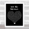 Idina Menzel Into The Unknown Black Heart Song Lyric Quote Music Print