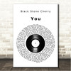 Black Stone Cherry You Vinyl Record Song Lyric Wall Art Canvas Framed Print