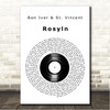 Bon Iver & St. Vincent Rosyln Vinyl Record Song Lyric Wall Art Canvas Framed Print