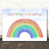 Blondie One Way Or Another Watercolour Rainbow & Clouds Song Lyric Wall Art Canvas Framed Print