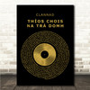 Clannad Thíos Chois Na Trá Domh Black & Gold Vinyl Record Song Lyric Wall Art Canvas Framed Print
