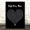 Cian Ducrot & Ella Henderson All For You Black Heart Song Lyric Wall Art Canvas Framed Print
