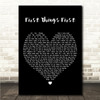 Consumed by Fire First Things First Black Heart Song Lyric Wall Art Canvas Framed Print