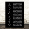 Chairmen of the Board Give Me Just a Little More Time Black Script Song Lyric Wall Art Canvas Framed Print