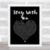 John Legend Stay With You Black Heart Song Lyric Quote Music Print