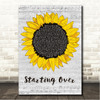 Chris Stapleton Starting Over Grey Script Sunflower Song Lyric Wall Art Canvas Framed Print