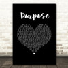 Justin Bieber Purpose Black Heart Song Lyric Quote Music Print