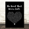 Keali'i Reichel The Road That Never Ends Black Heart Song Lyric Quote Music Print
