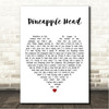 Crowded House Pineapple Head White Heart Song Lyric Wall Art Canvas Framed Print