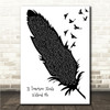 David Romano If Tomorrow Starts Without Me Black & White Feather & Birds Song Lyric Wall Art Canvas Framed Print