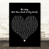 Divine Inspiration The Way (Put Your Hand In My Hand) Black Heart Song Lyric Wall Art Canvas Framed Print
