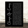 Daughtry Changes Are Coming Black Script Song Lyric Wall Art Canvas Framed Print