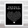 Kris Kristofferson Help Me Make It Through The Night Black Heart Song Lyric Quote Music Print