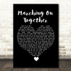 Les Reed and Barry Mason Marching On Together Black Heart Song Lyric Quote Music Print