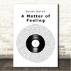Duran Duran A Matter of Feeling Vinyl Record Song Lyric Wall Art Canvas Framed Print