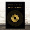 Empire Of The Sun We Are The People Black & Gold Vinyl Record Song Lyric Wall Art Canvas Framed Print