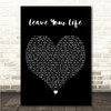 Ed Sheeran Leave Your Life Black Heart Song Lyric Wall Art Canvas Framed Print